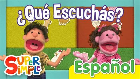 ¿Qué Escuchás? | Canciones infantiles | Super Simple Español | Super ...