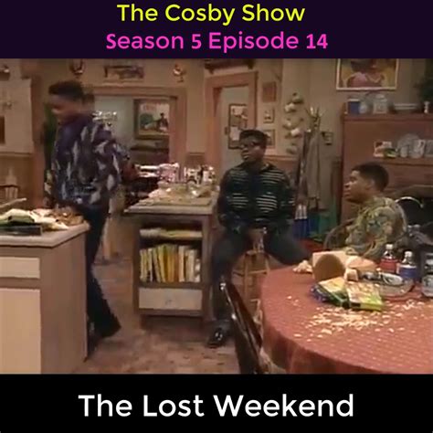 The Cosby Show Season 5 Episode 14 The Lost Weekend | The Cosby Show Season 5 Episode 14 The ...