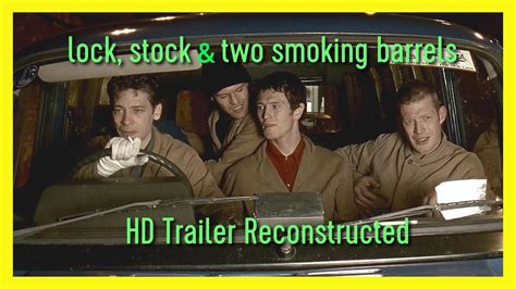 Lock, Stock & Two Smoking Barrels (1998) HD Trailer Remastered and Reconstructed - YouTube