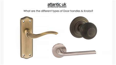 What are the different types of Door Handles & Knobs? - Atlantic UK Architectural Hardware