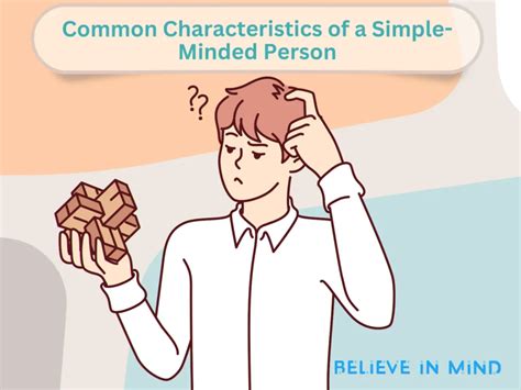 Characteristics of a Simple-Minded Person: 11 Key Traits