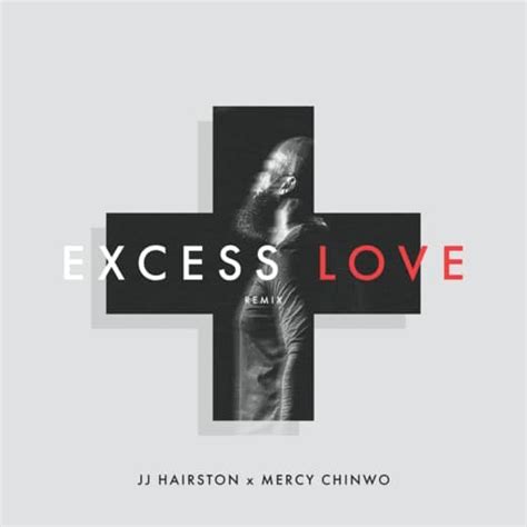 JJ Hairston & Mercy Chinwo Extol God’s Excess Love on New Single | This ...