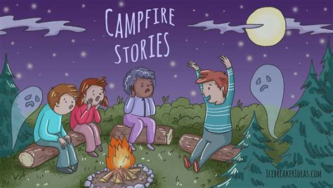 14 Best Campfire Stories (Scary / Funny / Creepy) - IcebreakerIdeas