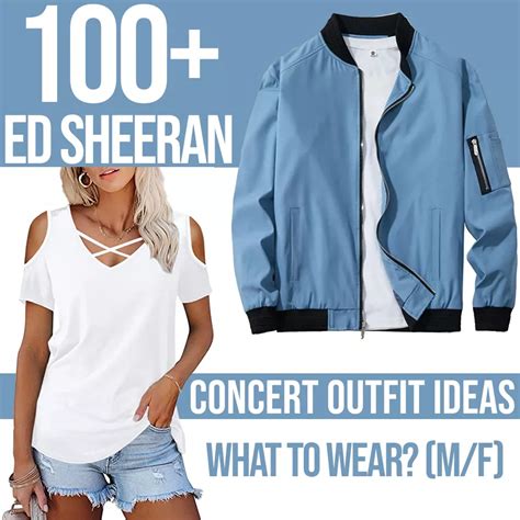 100+Ed Sheeran Concert Outfit Ideas: What To Wear? (M/F) – Festival Attitude Indoor Concert ...