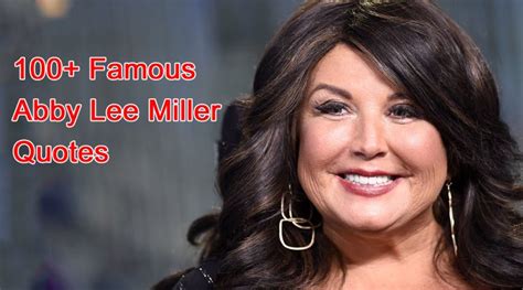 100+ Truly Awesome Abby Lee Miller Quotes About Dance & Life - City ...