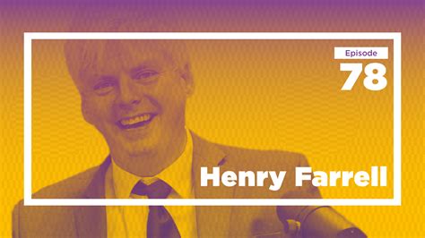 Henry Farrell on Weaponized Interdependence, Big Tech, and Playing with Ideas (Ep. 78 ...