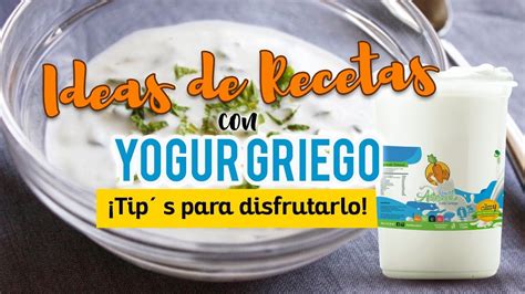 Ideas De Recetas Con Yogur Griego Tip S Para Disfrutarlo