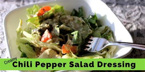 Creamy Chili Pepper Salad Dressing - Wonderfully Made and Dearly Loved