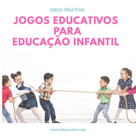 Jogos educativos para Educação Infantil