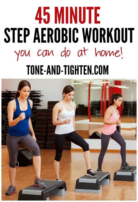 45 Minute Step Aerobic Workout | Step up workout, Step aerobic workout ...