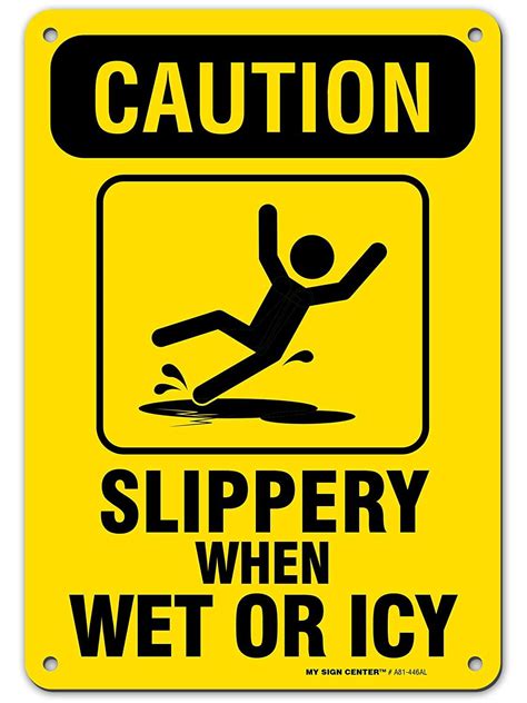 Caution Slippery When Wet Sign or ICY, Made Out of .040 Rust-Free ...