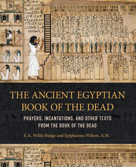 The Ancient Egyptian Book of the Dead eBook by E. A. Willis Budge - EPUB Book | Rakuten Kobo ...