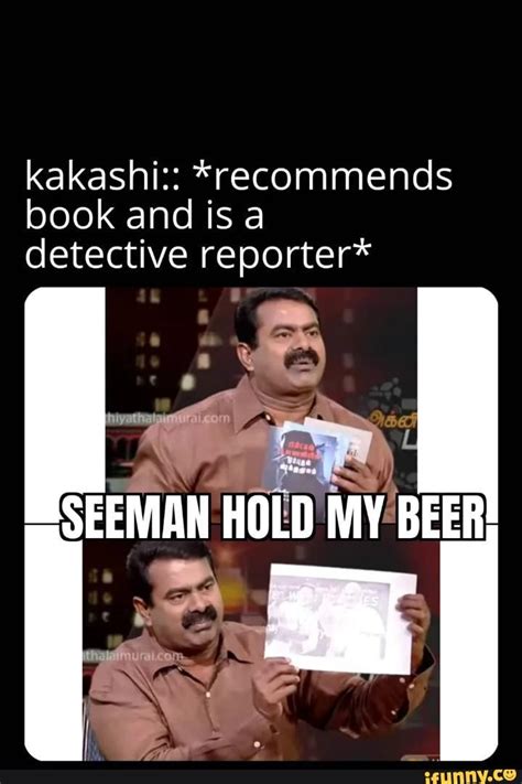 Seeman memes. Best Collection of funny Seeman pictures on iFunny