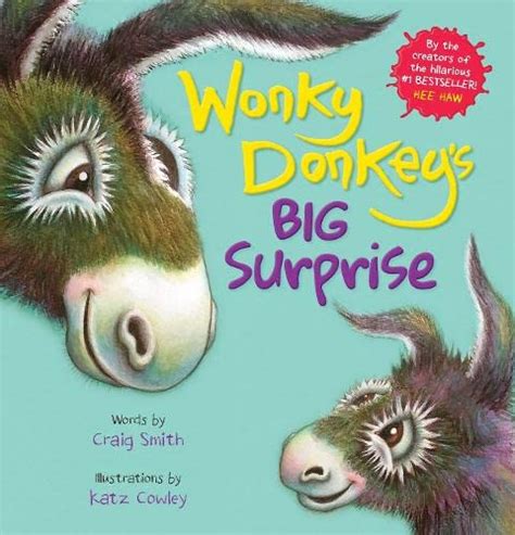 Wonky Donkey’s Big Surprise: the fourth book in the internationally bestselling Wonky Donkey ...