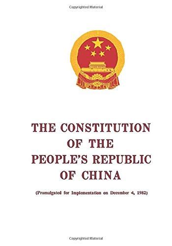 The Constitution of the People's Republic of China: Adopted on December 4, 1982 by the Fifth ...