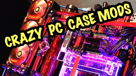 Crazy PC Case-Mods & Custom Gaming Rigs - YouTube