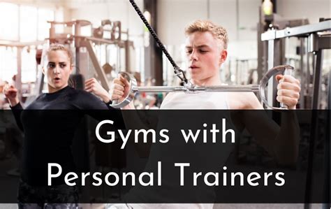 The 8 Best Gyms with Personal Trainers (Cost & Services Explained)