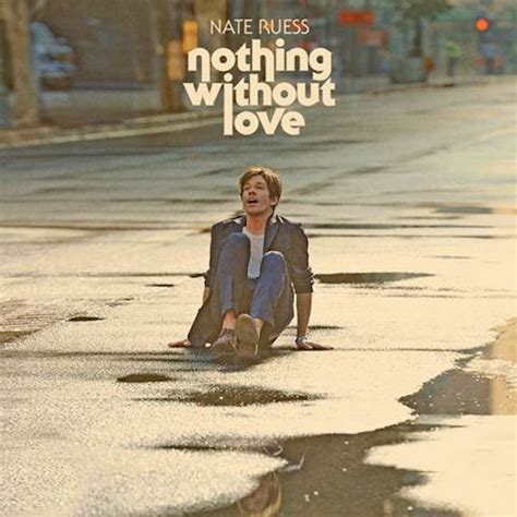 » Nate Ruess Unveils Cover Art For His “Nothing Without Love” Single