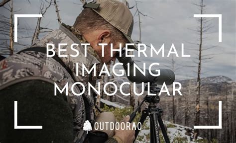 Top 10 | Best Thermal Imaging Monocular | Helpful Guide - OutdoorMo