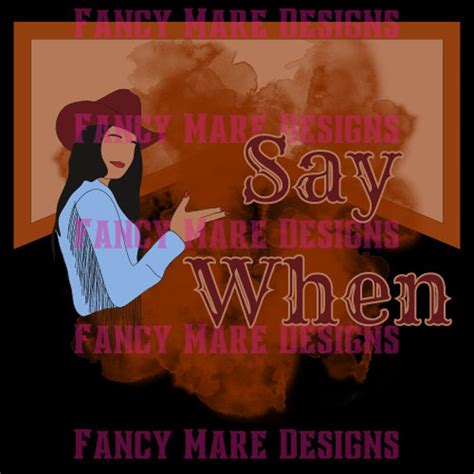 Say When PNG File - Etsy