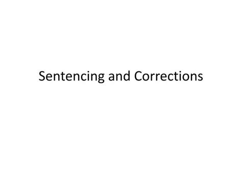 PPT - Sentencing and Corrections PowerPoint Presentation, free download ...