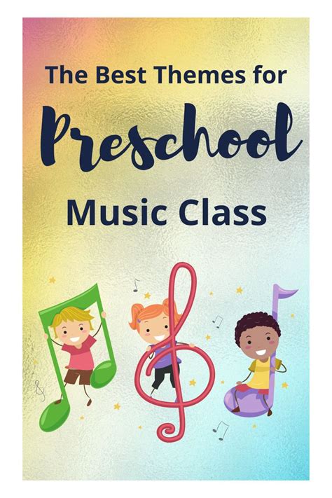 The Best Themes for Preschool Music Class | Preschool music, Preschool ...