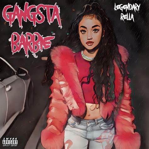 Legendary Rella – Gangsta Barbie Lyrics | Genius Lyrics