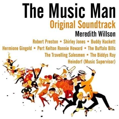 Meredith Willson - The Music Man (Motion-Picture Soundtrack) Lyrics and ...