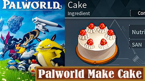 Palworld Make Cake - YouTube