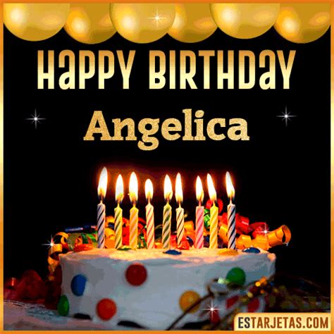 Feliz Cumpleaños Angelica. Imágenes, Gif ,Tarjetas y Mensajes