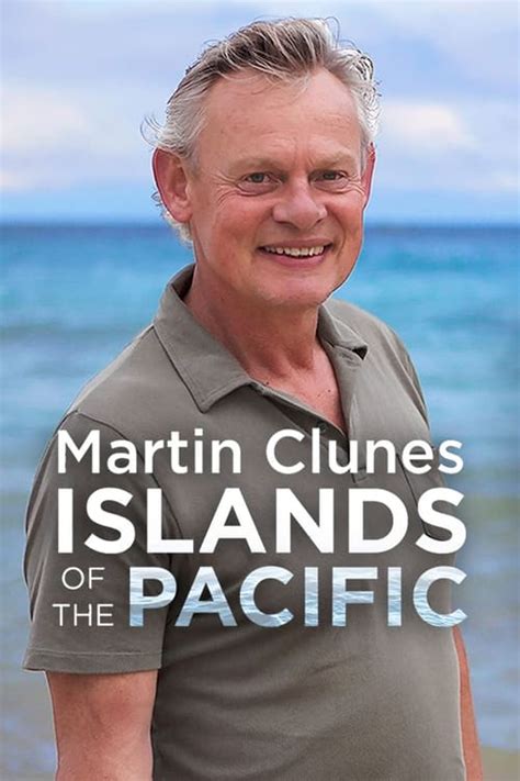 The Best Way to Watch Martin Clunes: Islands of the Pacific