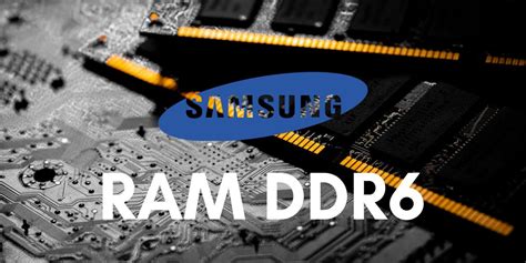 When Will DDR6 RAM Arrive, Features And Possible Price - GEARRICE