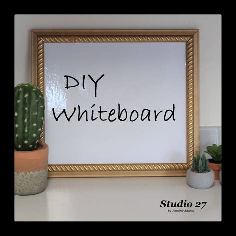 Studio 27 - By Jennifer Adams: DIY Whiteboard