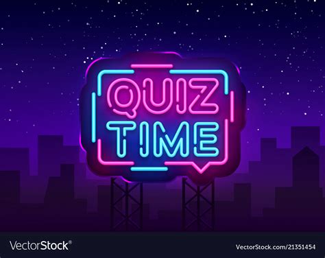 Quiz time announcement poster neon signboard Vector Image