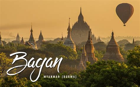 Discover The Mystical Temples of Bagan, Myanmar in Photographs