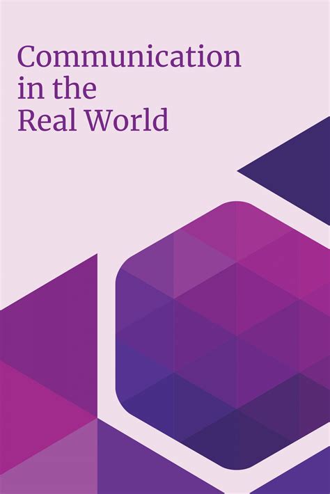 Communication in the Real World – Open Textbook