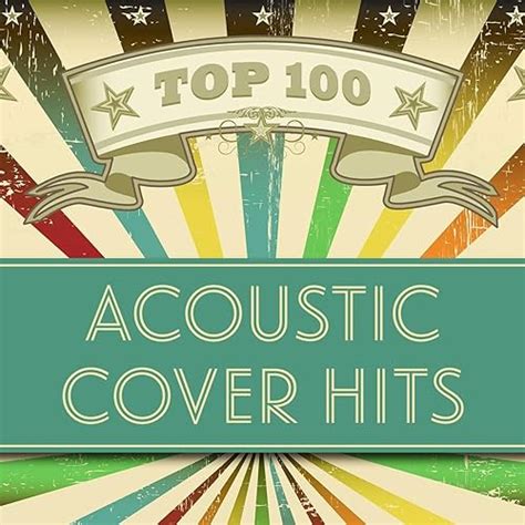 Top 100 Acoustic Cover Hits by Acoustic Heroes on Amazon Music - Amazon.com