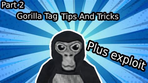 Gorilla Tag-tips and tricks part 2 - YouTube