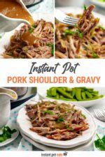 Instant Pot Pork Shoulder & Gravy (Step-By-Step)