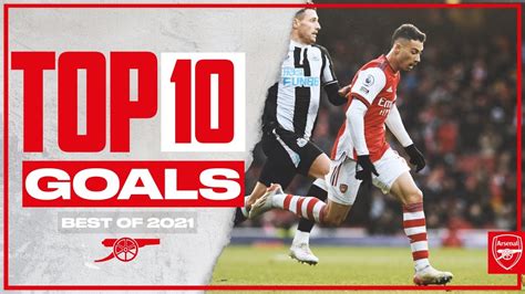 RANKED | Arsenal's Top 10 Goals of 2021 - Musventurenal