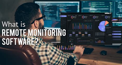 Six Remote Monitoring Software Options You’ll Find Useful