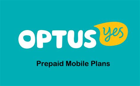 Optus Prepaid Mobile Phone Plans Reviews & Offers 2018