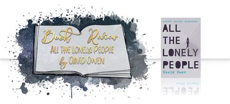 All the Lonely People by David Owen | Book Review & Blog Tour - Jenniely