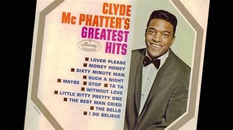 CLYDE MCPHATTER. lover please | Music memories, Clyde, Oldies music