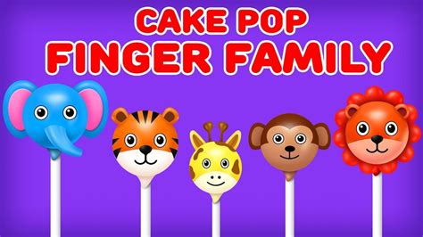 cake Pop Finger Family - Wild Animals Finger FamilySong|Ice Cream, Easter Eggs and More Cake Pop ...