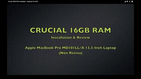 Crucial 16GB RAM Installation & Benchmark Test Results - MacBook Pro 2013 - YouTube