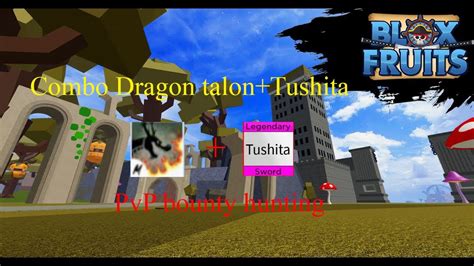 Combo Dragon talon + Tushita | Blox fruits - YouTube