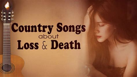 Country Songs About Loss & Death - Country Music Death Songs For Funeral 2018 - YouTube Music