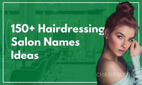 150+ Trendy Hairdressing Salon Names Ideas