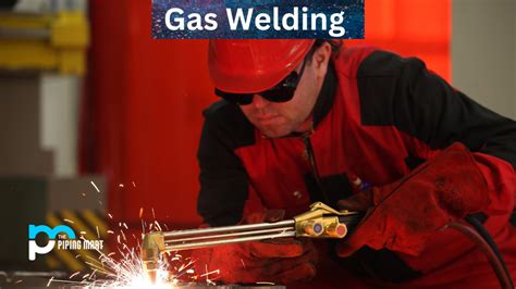 What is Gas Welding? Types and Welding